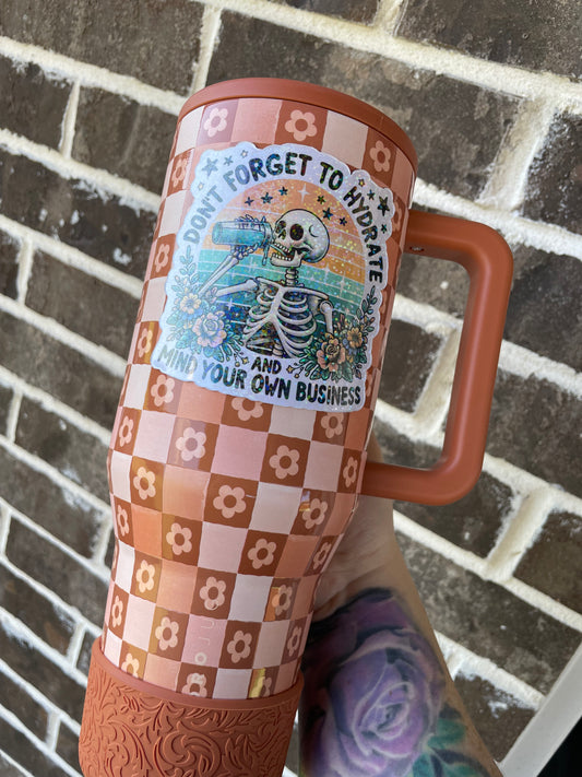 Hydrate and mind your business Magnet