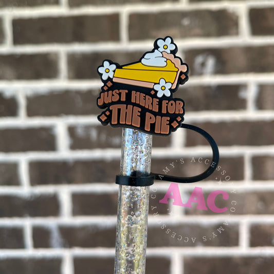 Here for the Pie Straw Topper